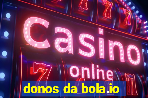 donos da bola.io